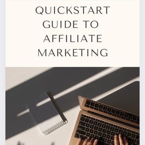 Quickstart Guide to Affiliate Marketing