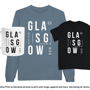 May include: A set of three items featuring the text "GLASGOW" with coordinates. The set includes a white mug, a light blue long-sleeve shirt, and a black t-shirt.