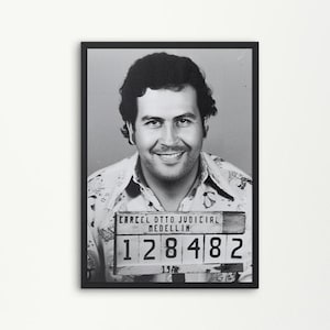 Pablo Escobar Mugshot Poster Celebrity Mugshot Digital Print Home Decor Fun Gift For Him New Home Wall Art Narcos Poster Fun History Poster