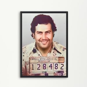 Pablo Escobar Mugshot in Colour Poster Celebrity Mugshot Digital Print Home Decor Fun Gift For Him New Home Wall Art Narcos Poster