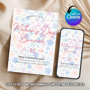 Puede incluir: Invitación al brunch del Día de la Madre con fondo floral. La invitación presenta el texto "Mother's Day Brunch" en escritura rosa, junto con la fecha, la hora y los detalles de la ubicación. Un teléfono inteligente muestra la misma invitación. También se incluye el texto "Easy to edit | Instant download | No editing skills needed".