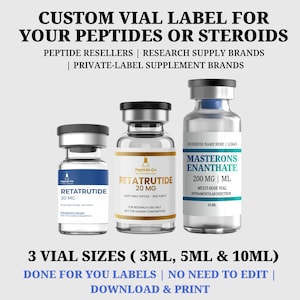 May include: Custom vial labels for peptides or steroids. The image shows three vials with labels. The labels include the text "RETATRUTIDE 20 MG" and "MASTERONS ENANTHATE 200 MG | ML". The vials come in 3 sizes: 3ml, 5ml, and 10ml.