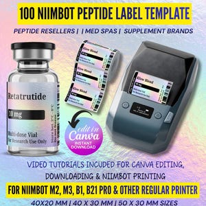 May include: A label template for peptide resellers, med spas, and supplement brands. The image shows a vial of "Retatrutide 10 mg", a roll of labels, and a label printer. The template is for Niimbot M2, M3, B1, B21 Pro and other printers. Sizes include 40x20 mm, 40x30 mm, and 50x30 mm.