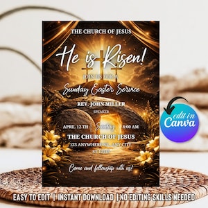 May include: A digital invitation for a Sunday Easter Service. The design features the text "He is Risen!" above a depiction of the empty tomb with a cross and golden flowers. The invitation includes the church name, date, time, and speaker.