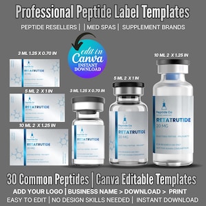 May include: Professional peptide label templates with the text "edit in Canva instant download." The image shows vials and labels with the text "RETATRUTIDE 20 MG." Measurements are in inches. The text "30 Common Peptides | Canva Editable Templates" is also visible.