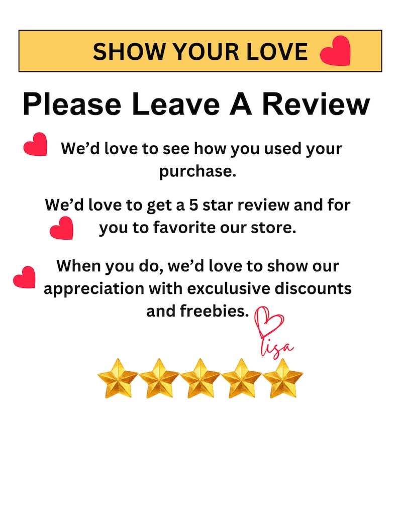 Op de afbeelding: Een witte afbeelding met de tekst "SHOW YOUR LOVE" in een gele rechthoek en "Please Leave A Review" in vette zwarte letters. Bevat rode hartpictogrammen en gouden sterpictogrammen.