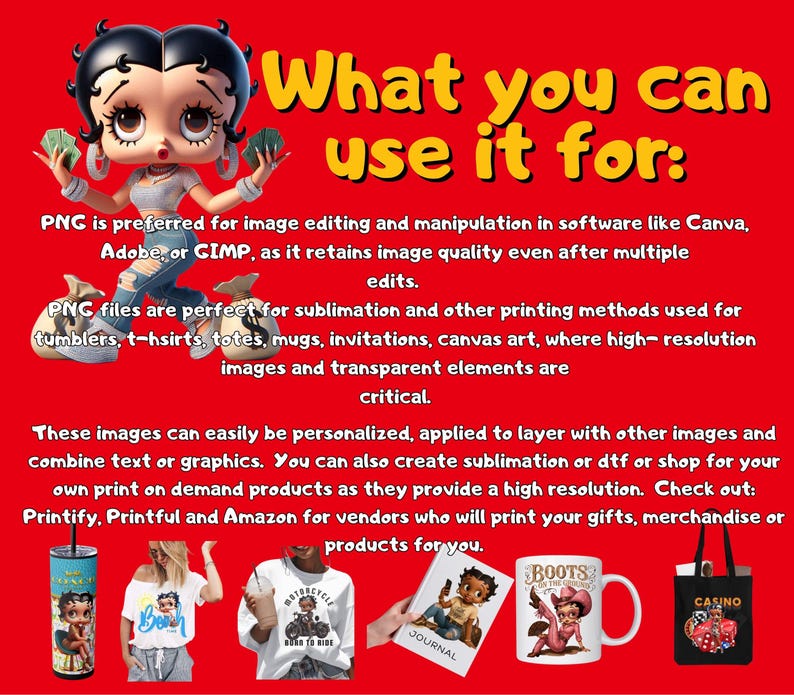 May include: A digital illustration of a cartoon character with a red dress and blue jeans holding money bags. The text "What you can use it for" is written in yellow letters on a red background. The image shows examples of how to use the digital illustration for sublimation printing on items like mugs, t-shirts, totes, and more.