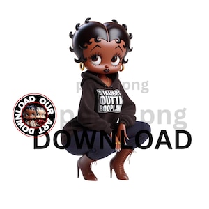 Black Girl Magic Straight out png Streetwear-T-Shirt-Design png Black Betty Boop PNG, Betty Boop Sublimation Diva PNG