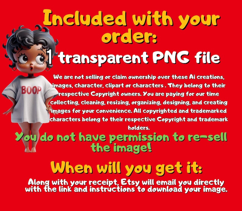 May include: A digital image with a red background and text that reads "Included with your order: 1 transparent PNG file." A cartoon character wearing a white shirt with "BOOP" on it is on the left. The text also states the image cannot be resold.