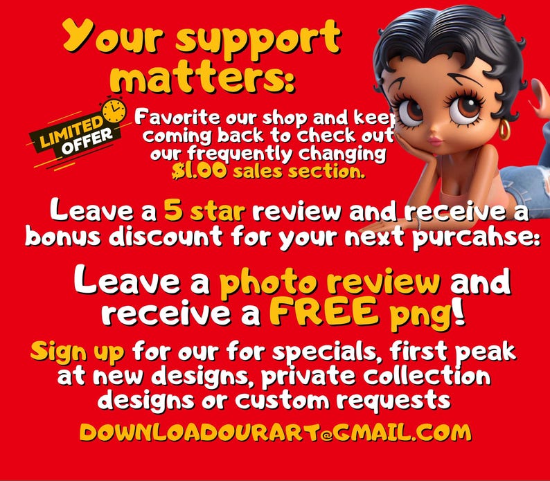May include: Red background with text: "Your support matters." Includes a cartoon image of a woman. Text also reads: "Favorite our shop," "Leave a 5 star review," and "Sign up for our specials."