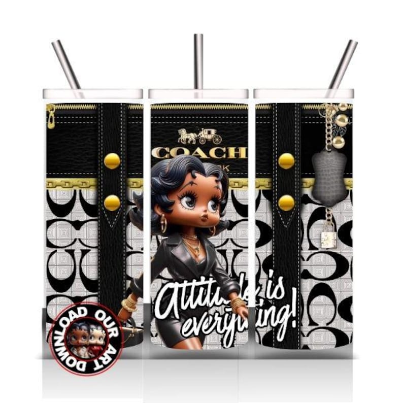 May include: A Coach-themed tumbler featuring a cartoon woman with dark hair and a black outfit. The tumbler has a black and white pattern, gold accents, and the text "Attitude is everything!" The tumbler includes a straw and a decorative charm.