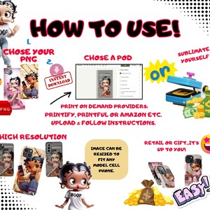 May include: A graphic with the text "HOW TO USE!" and instructions for creating phone cases. The image includes Betty Boop illustrations, phone case mockups, and the words "PRINTIFY, PRINTFUL OR AMAZON ETC."