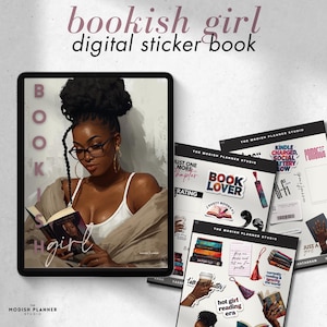 May include: Digital sticker book titled "bookish girl" featuring an illustration of a woman reading. Includes various stickers with book-related themes, such as "Book Lover" and "Kindle Charged, Social Battery Low."