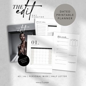 May include: A collection of white printable planner pages with black text. The pages include a monthly calendar, a weekly planner, and a daily planner. The text includes "THE edit", "DATED PRINTABLE PLANNER", and "01. january".