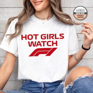 Hot Girls Watch Formula 1 Comfort Colors 1717 Shirt