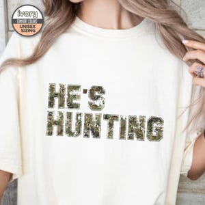 He&#39;s Hunting Shirt, Hunting Season Short Sleeve Shirt, Abandoned Hunting Wives Social Club, Hunters Wife Shirt