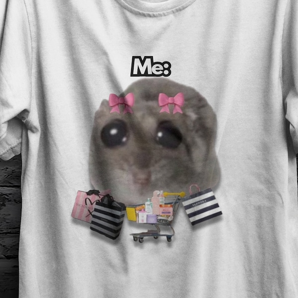 Geschenk-Hamster-Meme-Shirt, trauriges Hamster-Meme-Shirt, Meme-Shirt, Hamster-Meme, ich bin nur ein Mädchen, traurige Emotes, Meme, Hamster, verängstigtes Hamster-Meme