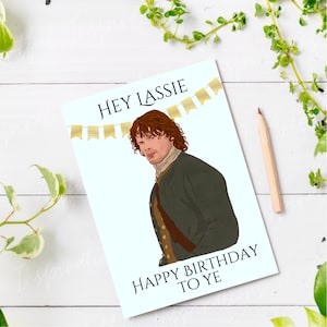 Outlander Geburtstagskarte druckbare, Lassie Jaime Fraser Grüße für Sie, Popkultur zeigt Man Crush, Geburtstag Meme Karte digitaler Download