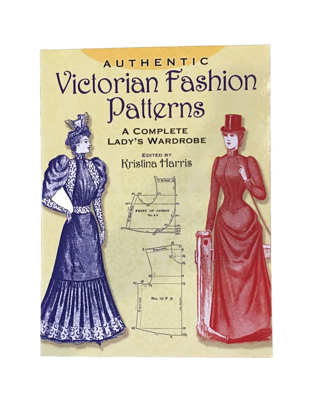 Authentic Victorian Fashion Patterns A Complete Lady's Wardrobe 1999