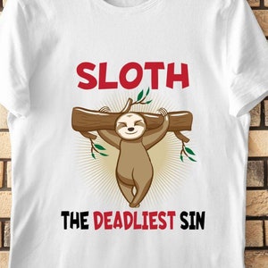 Sloth svg png, Deadliest Sin , Funny Animal Shirts ,Cool Pun Tees For Mens Women Kids Cute Graphic Pun Humor Sloth svg