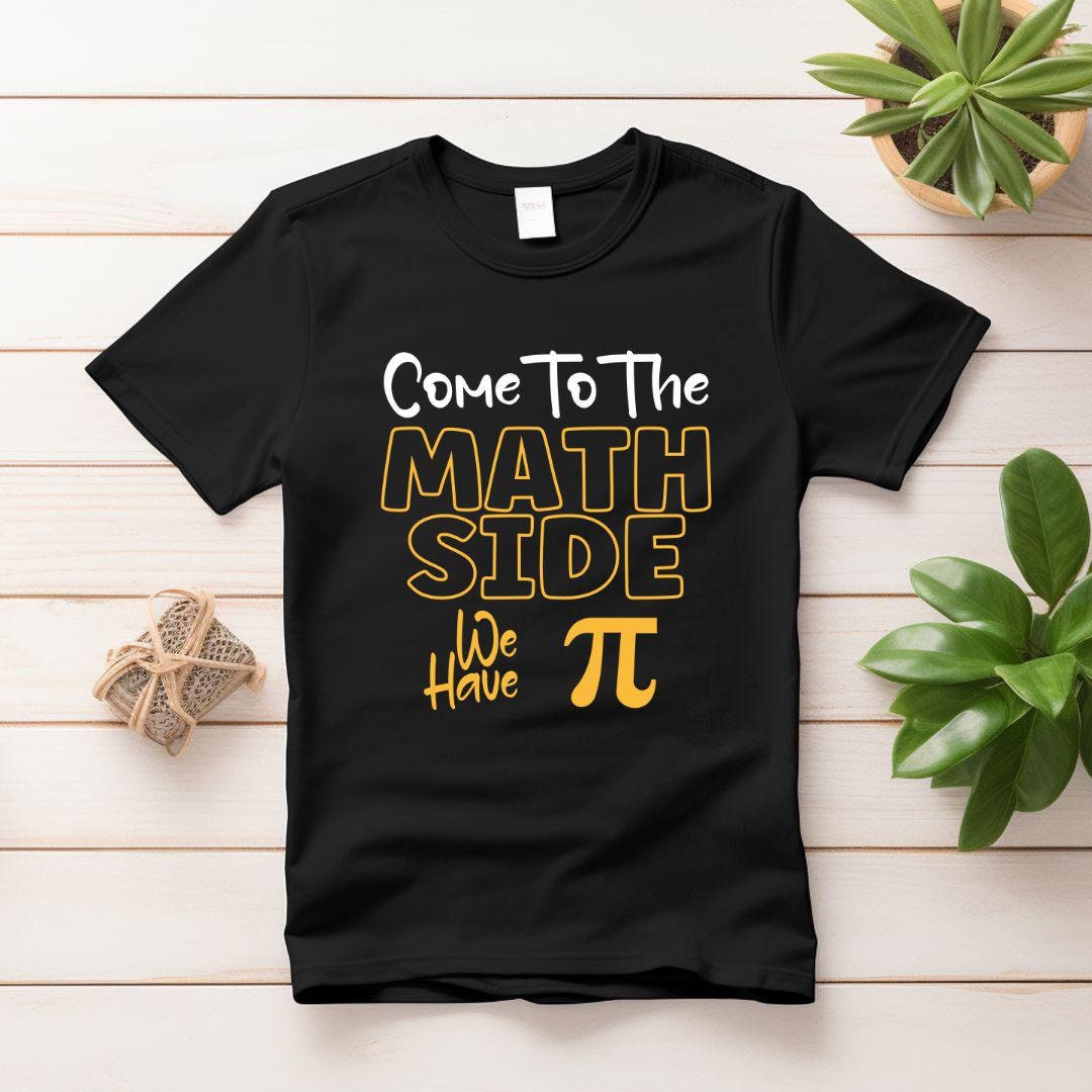 Come Тo Тhe Math Side We Have Pi Png Svg, Math Teacher SVG, Math Bundle ...