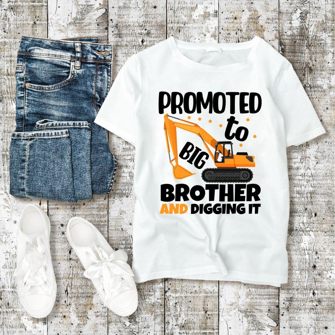 Promoted to Big Brother and Digging It Svg, Big Brother Svg ...
