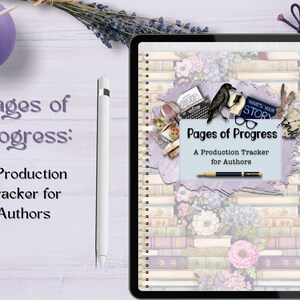 May include: A digital planner with a floral and book design. The planner is titled "Pages of Progress: A Production Tracker for Authors".