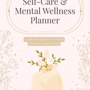 Puede incluir: Una agenda rosa titulada "Self-Care & Mental Wellness Planner". La portada presenta una ilustración floral con la silueta de una mujer, flores y el texto "a gentle space to take care of your mind."