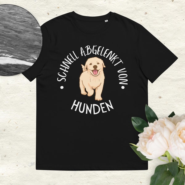 Schnell abgelenkt von Hunden Unisex Bio Baumwoll T-Shirt