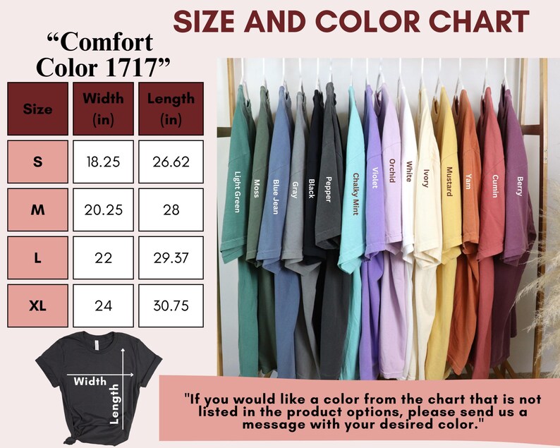 May include: Size and color chart for a t-shirt with measurements in inches. The chart shows the width and length of the shirt in sizes S, M, L, and XL. The chart also shows 14 different color options for the t-shirt.