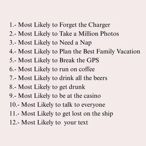 May include: A list of humorous statements on a light pink background. The statements include "Most Likely to Forget the Charger," "Most Likely to Take a Million Photos," and "Most Likely to Need a Nap."
