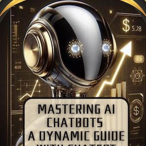 Może przedstawiać: Złoty i czarny robot z rosnącą strzałką i grafiką dolara. Tekst brzmi "Mastering AI Chatbots A Dynamic Guide With ChatGPT" i "Download Now". Złota wstążka z tekstem "Create Passive Income With Chatbots" znajduje się na dole obrazu.