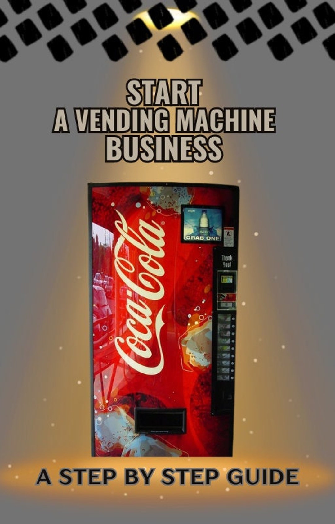 PLR, Ebook How to Start a Vending Machine Business the Ultimate Guide ...
