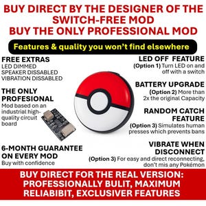 May include: An advertisement for a Switch-free mod. The image features a red, white, and black circular device with a circuit board and text describing features like LED off, battery upgrade, and random catch.