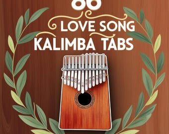 86 Tablature Kalimba per Canzoni d'Amore: Principianti e Professionisti (Download PDF)