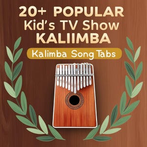 Kalimba Popular Kids TV 25 song Kalimba & thumb piano Tabs Kalimba song books learn kalimba kalimba PDF Kalimba Notes for all key easy play