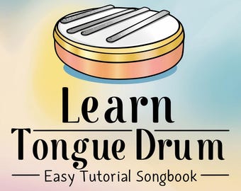 Tongue Drum Songbook: Easy Tutorial with QR Code (Printable)
