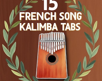 15 French Song Kalimba Tabs: Easy Play Beginner Songs (PDF Download)