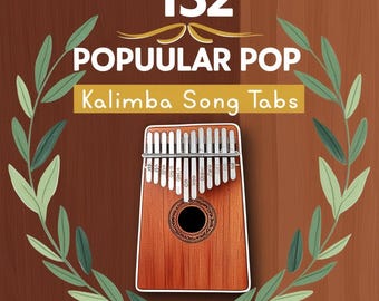 132 Pop Song Kalimba Tabs: Easy Beginner Songs (Digital Download)