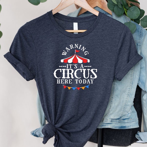 Warning It's A Circus Here Today, Circus Monkeys Staff Costume, Carnival Lover Shirt, Clowns Ringmaster, Tamer Taming Tee