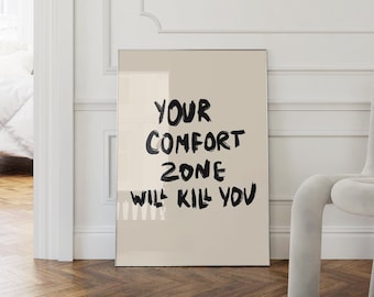 Inspirational Wall Art 'Your Comfort Zone Will Kill You' - Motivational Print for Home Or Office, Matte Paper Poster, Printed Wall Art