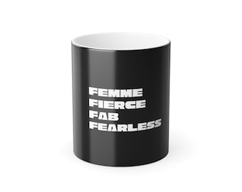 Feminine Empowerment Color Mug, Motivational Coffee Cup, Unique Kitchen Decor, Fab and Fierce Tea Mug