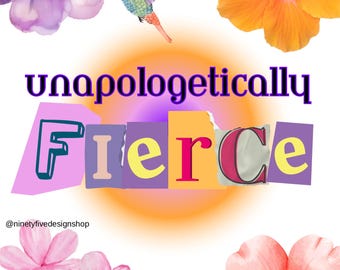 Unapologetically Fierce Digital Print – Bold and Empowering Artwork