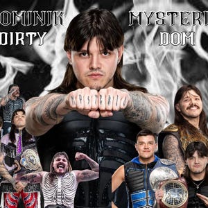 May include: A promotional image featuring multiple images of a wrestler. The central figure has long dark hair and tattoos on his arms and knuckles. The text "DOMINIK DIRTY" and "MYSTERIO DOM" are at the top. Other wrestlers are in the background.