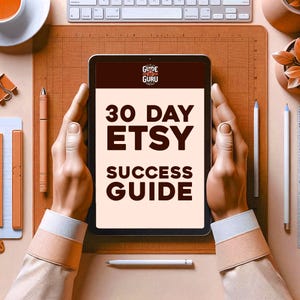 2025 30 Day Etsy Success Guide, Etsy Business Plan, Etsy Sellers Guide, How to Sell on Etsy, Etsy Secret Pick, Planner Best Seller 2025