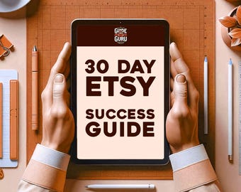 2025 30 Day Etsy Success Guide, Etsy Business Plan, Etsy Sellers Guide, How to Sell on Etsy, Etsy Secret Pick, Planner Best Seller 2025