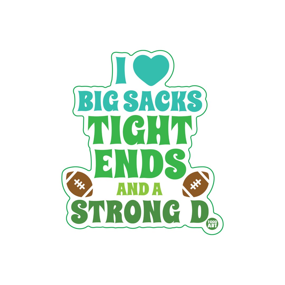Big Sacks Tight Ends Strong D Football Vinyl Sticker, Funny Football