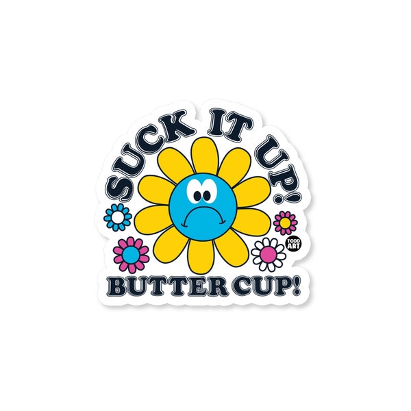 Suck It Up Butter Cup Vinyl Sticker, Funny Pun Laptop Stickers, Sarcastic Humor Stickers