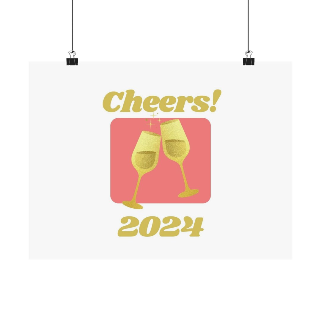 2024 Cheers Matte Horizontal Posters Etsy