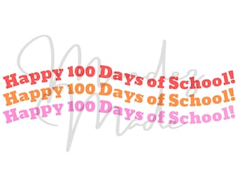 100 Days of School SVG/PNG *Digital File Only*